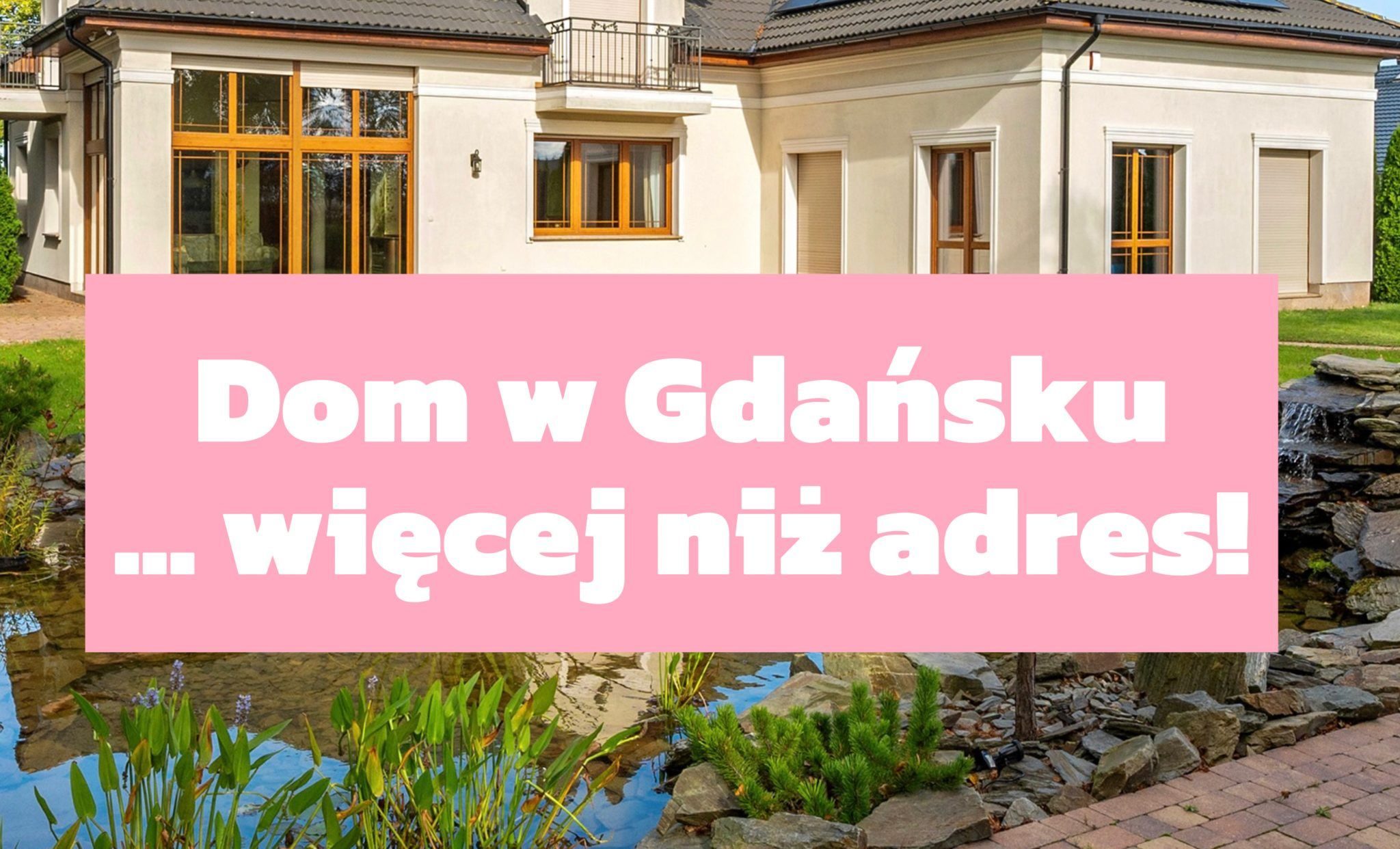 Domy z ogrodem w Gdańsku. Gdzie w mieście najwięcej zieleni i spokoju?
